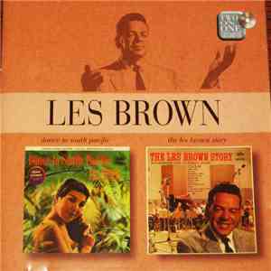 Les Brown - Dance To South Pacific / The Les Brown Story download free