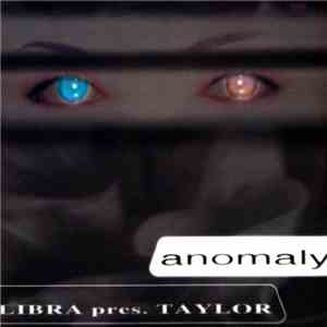 Libra Presents Taylor - Anomaly - Calling Your Name download free