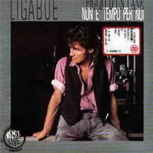 Ligabue - Figlio D'Un Cane / Non E' Tempo Per Noi download free