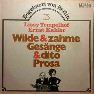 Lissy Tempelhof, Ernst Kahler - Begeistert Von Berlin - Wilde & Zahme Gesänge & Dito Prosa download free