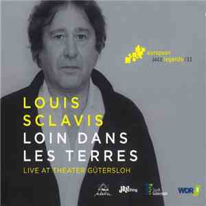 Louis Sclavis - Loin Dans Les Terres (Live At Theater Gütersloh) download free