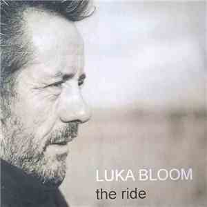 Luka Bloom - The Ride download free