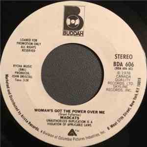 Madcats - Woman's Got The Power Over Me download free