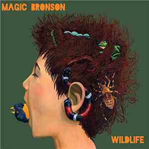Magic Bronson - Wildlife download free