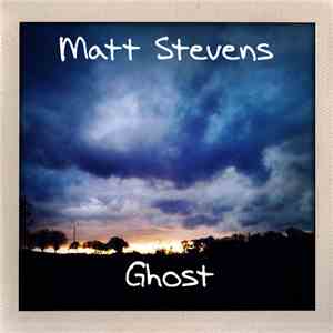 Matt Stevens  - Ghost download free