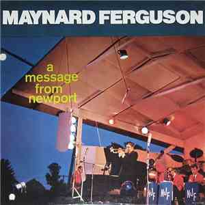 Maynard Ferguson - A Message From Newport download free