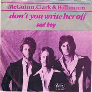 McGuinn, Clark & Hillman - Don't You Write Her Off download free