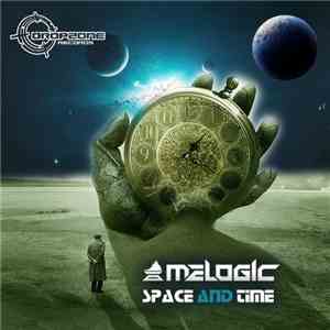 Melogic - Space And Time download free