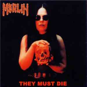 Merlin  - They Must Die download free