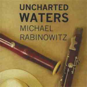 Michael Rabinowitz - Uncharted Waters download free