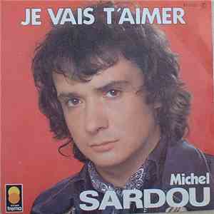 Michel Sardou - Je Vais T'Aimer download free