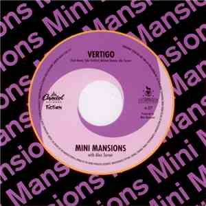 Mini Mansions With Alex Turner - Vertigo download free