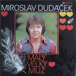 Miroslav Dudáček - Malý Velký Muž download free