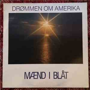 Mænd I Blåt - Drømmen Om Amerika download free