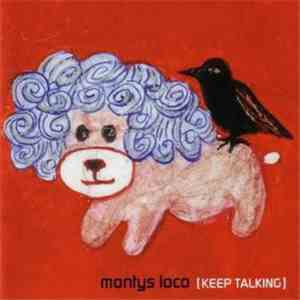 Montys Loco - Keep Talking download free