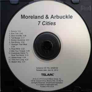 Moreland & Arbuckle - 7 Cities download free