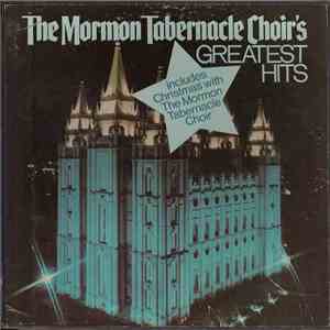 Mormon Tabernacle Choir, The - The Mormon Tabernacle Choir's Greatest Hits download free
