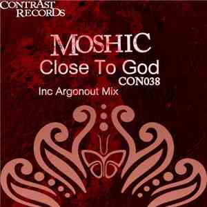 Moshic - Close To God download free