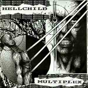 Multiplex  / Hellchild - Multiplex / Hellchild download free