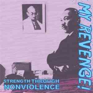 My Revenge! - Strength Through Nonviolence download free