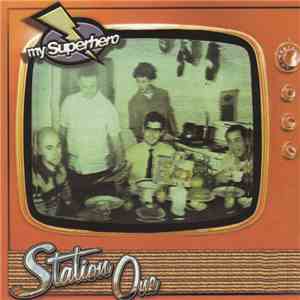 My Superhero - Station One download free