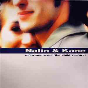Nalin & Kane - Open Your Eyes (The Child You Are) download free