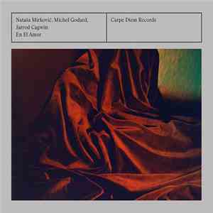 Nataša Mirković, Michel Godard, Jarrod Cagwin - En El Amor download free