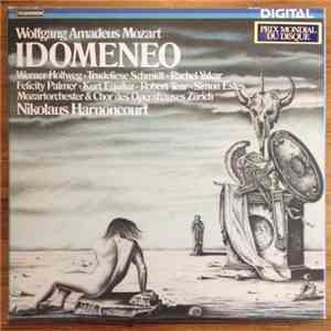 Nikolaus Harnoncourt, Werner Hollweg, Trudeliese Schmidt, Rachel Yakar, Felicity Palmer, Kurt Equiluz, Robert Tear, Simon Estes, Chor Und Orchester Des Opernhauses Zürich, Wolfgang Amadeus Mozart - Idomeneo download free