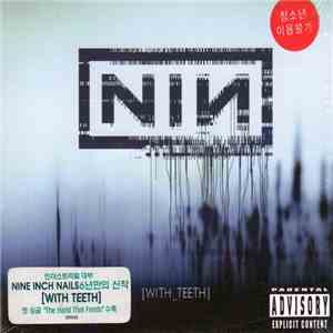 Nine Inch Nails - With Teeth download free