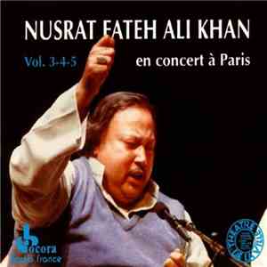 Nusrat Fateh Ali Khan - En Concert A Paris Vol. 3/4/5 download free