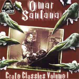 Omar Santana - Crate Classics Volume I download free