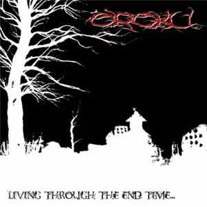Oroku - Living Through The End Time... download free