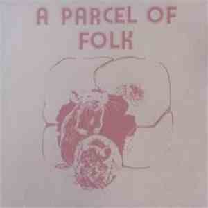 Parcel Of Rogues & The Villagers - A Parcel of Folk download free