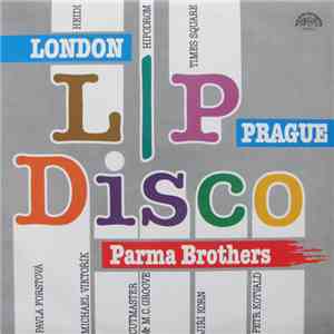 Parma Brothers - London / Prague Disco download free