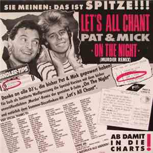 Pat & Mick - Let's All Chant / On The Night (Murder Remix) download free