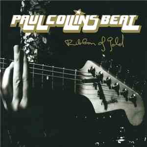 Paul Collins Beat - Ribbon Of Gold download free