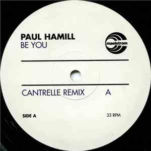 Paul Hamill - Be You (Cantrelle Remix) download free