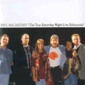 Paul McCartney - The True Saturday Night Live Rehearsals download free