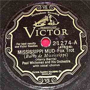 Paul Whiteman And His Orchestra - Mississippi Mud / From Monday On download free