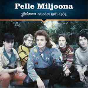 Pelle Miljoona - Johanna-vuodet 1981-1984 download free