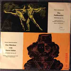 Peter I. Tschaikowski, Nikolai Rimski-Korssakow, Sinfonie-Orchester Der Staatlichen Philharmonie Poznań, Witold Rowicki, Staatliches Sinfonie-Orchester Der UdSSR, Nikolai Anosow - Der Nußknacker / Das Märchen Vom Zaren Saltan download free