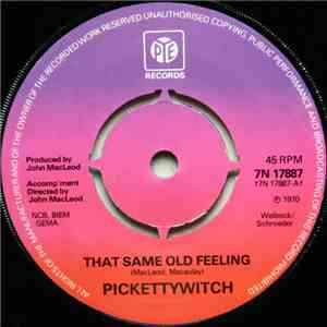 Pickettywitch - That Same Old Feeling download free