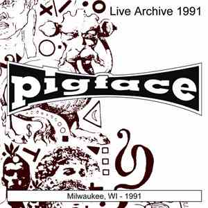 Pigface - Pigface: Milwaukee, WI 1991 (Live) download free