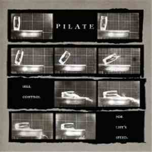Pilate  - Sell Control For Life's Speed. download free