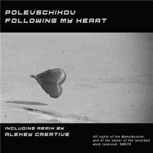 Polevschikov - Following My Heart download free