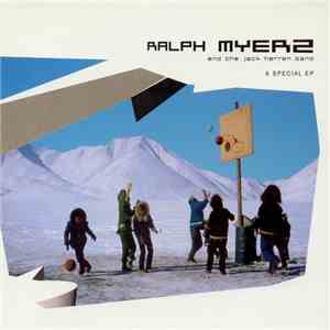 Ralph Myerz And The Jack Herren Band - A Special EP download free