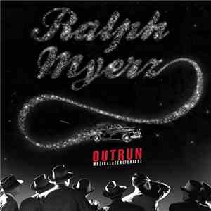 Ralph Myerz - Outrun download free