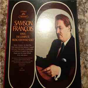 Ravel - Samson François - Ravel: The Complete Music For Piano Solo download free