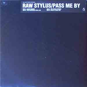 Raw Stylus - Pass Me By download free