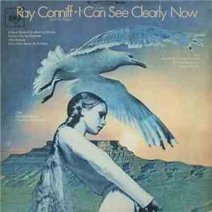 Ray Conniff And The Singers - I Can See Clearly Now download free